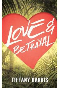 Love & Betrayal