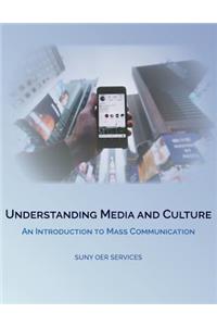 Understanding Media and Culture