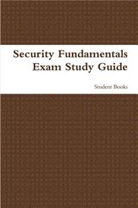 Security Fundamentals Exam Study Guide