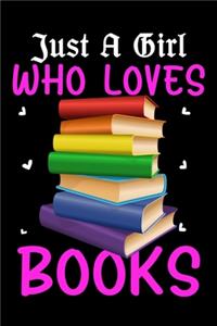 Just A Girl Who Loves Books