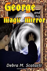 George and His Magic Mirror