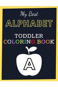 My Best Alphabet Toddler Coloring Book