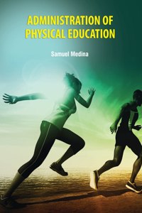 Administration of Physical Education