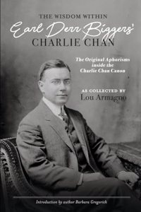 The Wisdom Within Earl Derr Biggers' Charlie Chan
