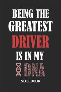 Being the Greatest Driver is in my DNA Notebook