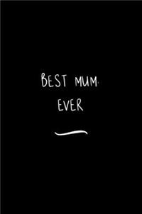 Best Mum. Ever
