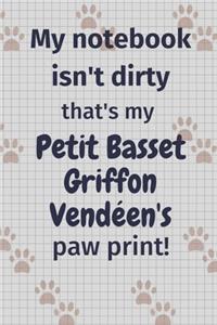 My notebook isn't dirty that's my Petit Basset Griffon Vendéen's paw print!