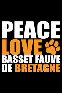 Peace Love Basset Fauve de Bretagne