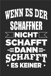Wenn es der Schaffner nicht schafft, dann schafft es keiner