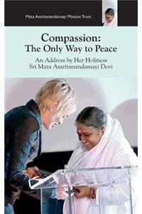 Compassion, The Only Way To Peace