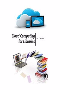 Cloud Computing For Libraries