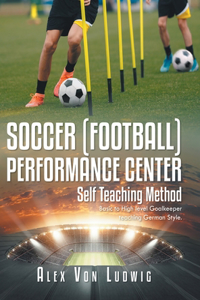 Soccer [Football] Performance Center: Basic to High level Goalkeeper teaching German Style.