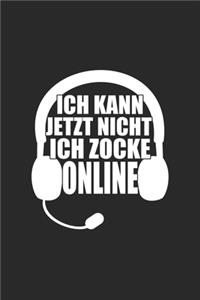 Ich kann jetzt nicht ich zocke online