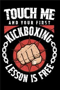 Touch Me And Your First Kickboxing Lesson Is Free