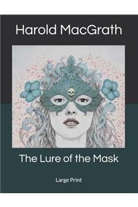 The Lure of the Mask