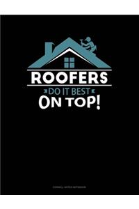 Roofers Do It Best On Top