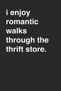 Thrift Store Lover Shoppers Sarcastic 120 Page Notebook Lined Journal