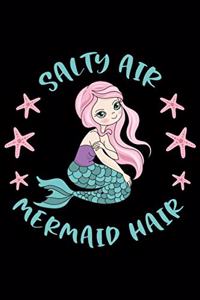 Salty air, mermaid hair