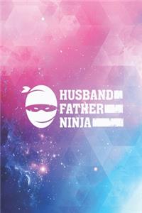 Husband Father Ninja - Warrior Journal