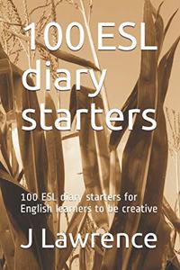 100 ESL diary starters