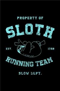 property of sloth est. 1758 running team slow dept.