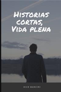 Historias cortas, Vida plena.