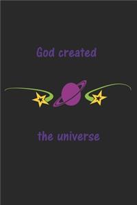 God created the universe: Notebook, Journal - Gift Idea for believing Christians - dot grid - 6x9 - 120 pages