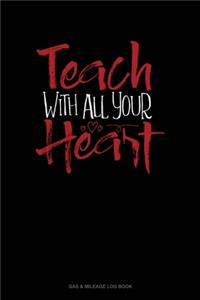 Teach With All You Heart