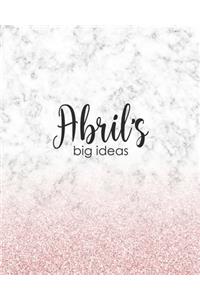Abril's Big Ideas