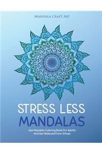 Stress Less Mandalas