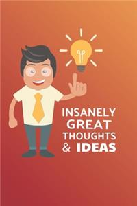 Insanely Great Thoughts & Ideas