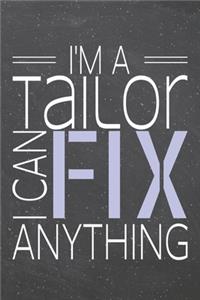 I'm a Tailor I Can Fix Anything