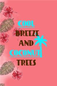Cool Breeze And Coconut Trees