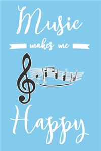 Music Makes Me Happy