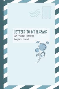 Letters to My Husband, Our Precious Memories, Keepsake Journal