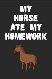 My Horse Ate My Homework Notebook
