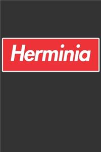 Herminia: Herminia Planner Calendar Notebook Journal, Personal Named Firstname Or Surname For Someone Called Herminia For Christmas Or Birthdays This Makes Th