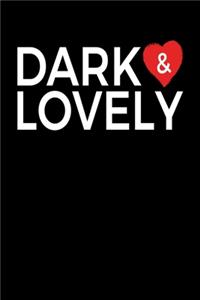 Dark & Lovely