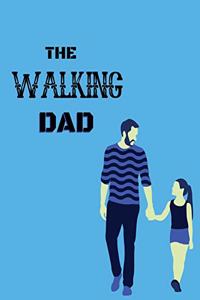 The walking dad