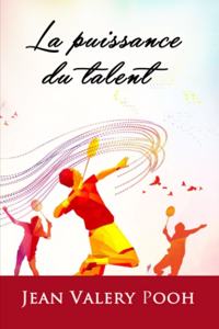 La puissance du talent