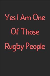 Yes I Am One Of Those Rugby People