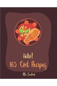 Hello! 165 Cod Recipes
