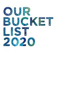 Our Bucket List 2020