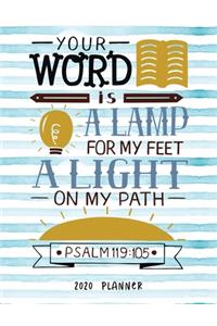 Your Word Is A Lamp For My Feet A Light On My Path Psalm 119