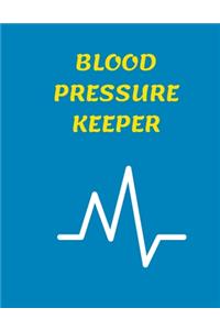 Blood Pressure Keeper: Journal 200 Pages 8.5 X 11