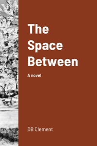 The Space Between