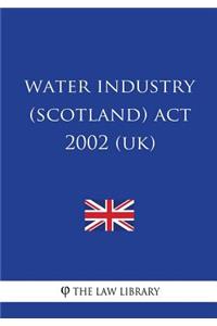 Water Industry (Scotland) Act 2002 (UK)