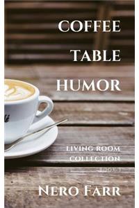 Coffee Table Humor