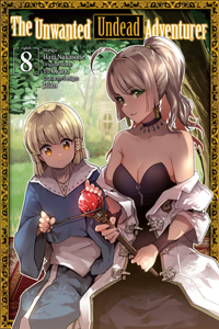 Unwanted Undead Adventurer (Manga): Volume 8