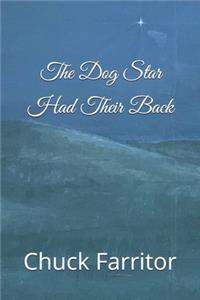 The Dog Star Had Their Back